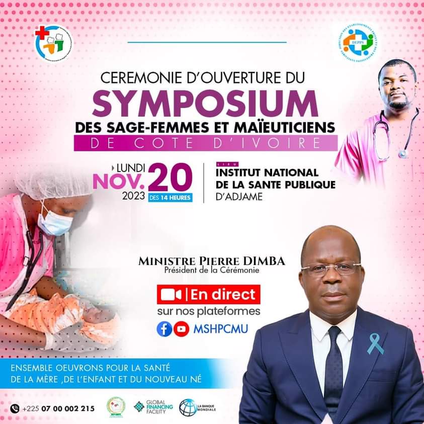 La cérémonie d'ouverture du SYMPOSIUM DES SAGE-FEMMES ET MAÏEUTICIENS DE CÔTED'IVOIRE